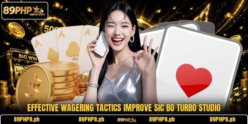 Effective wagering tactics improve Sic Bo Turbo Studio