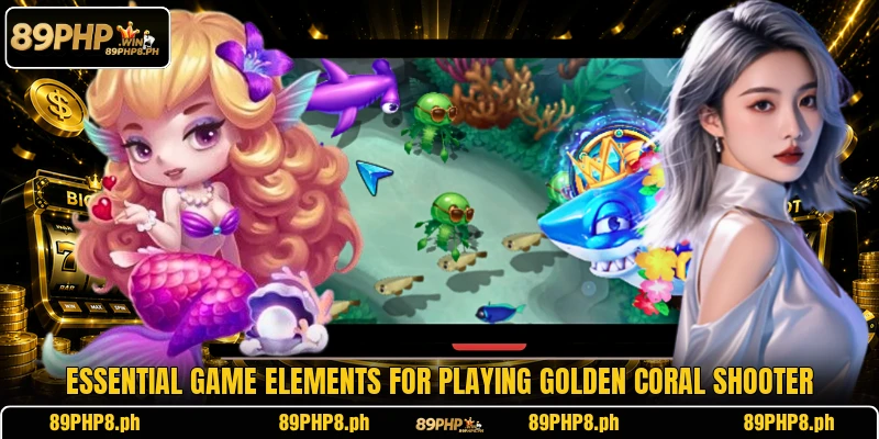 Essential game elements for playing Golden Coral Shooter