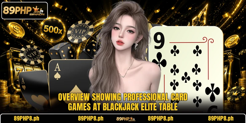 Overview showing professional card games at Blackjack Elite Table