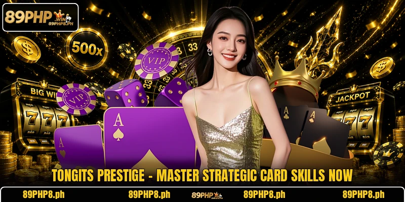 Tongits Prestige - Master Strategic Card Skills Now